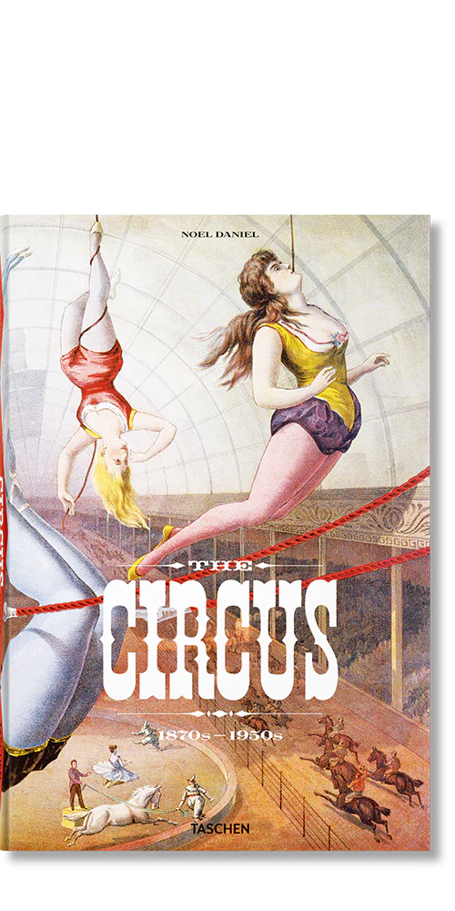 The Circus. 1870s–1950s